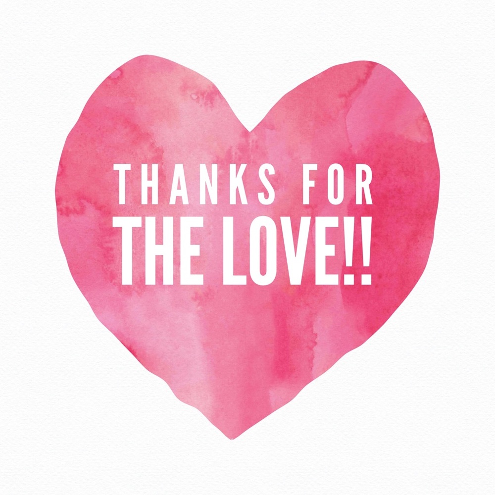 Thanks for the Love 💗